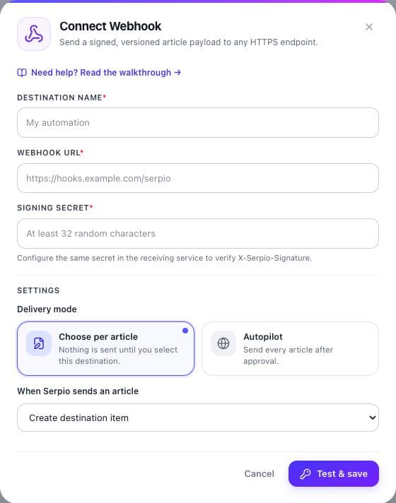 Serpio's Webhook connection form with empty Destination name, Webhook URL, and Signing secret fields, and Choose per article selected.